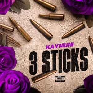 3 Sticks - KayMuni