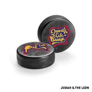 Quarter-Life Crisis - Judah & The Lion