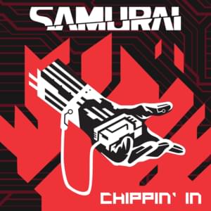 Chippin’ In - SAMURAI (Refused)