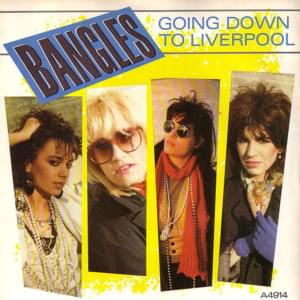 Going Down to Liverpool - The Bangles