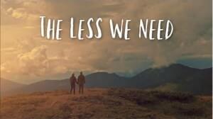 The Less We Need - Nathan Wagner