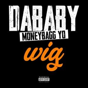 WIG - DaBaby & Moneybagg Yo