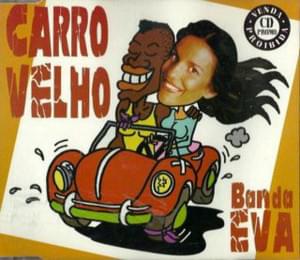 Carro Velho - Banda Eva