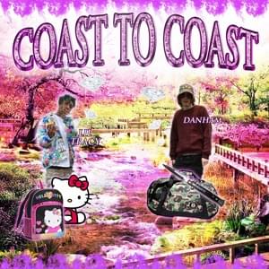 Coast2Coast remix - Lil Tracy (Ft. ​danham)