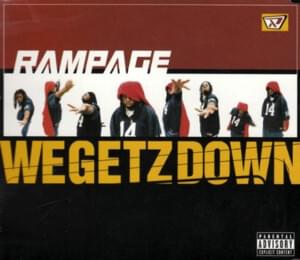 We Getz Down - Rampage (Ft. 702)