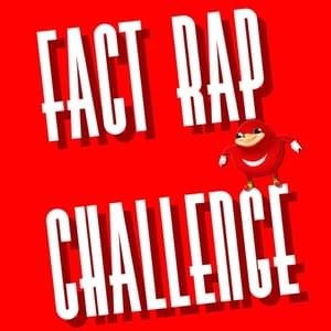 Fact Rap Challenge - Daddyphatsnaps