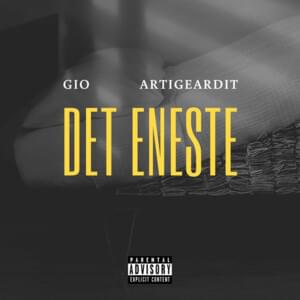 Det Eneste - Gio (DNK) (Ft. Artigeardit)