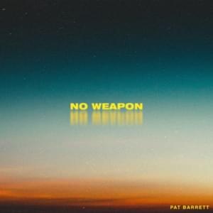 No Weapon - Pat Barrett