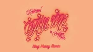 All Me [King Henry Remix] - Kehlani (Ft. Keyshia Cole)