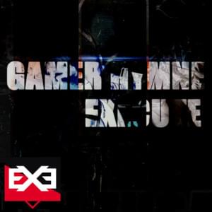 Gamer Hymne - Execute