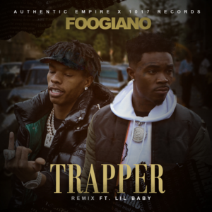 TRAPPER (Remix) - Foogiano (Ft. Lil Baby)