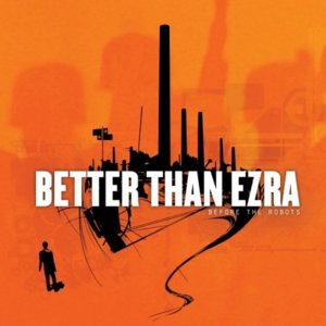 A Southern Thing - Better Than Ezra