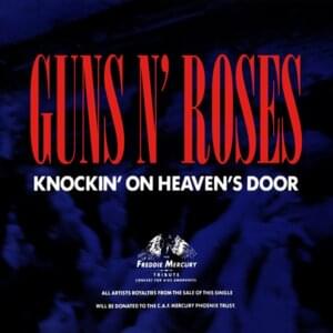 Knockin’ on Heaven’s Door - Guns N' Roses