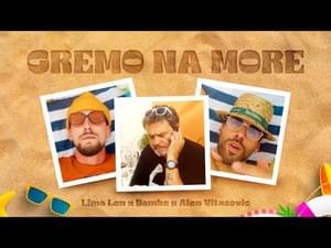 Gremo na more - Lima Len & Alen Vitasović