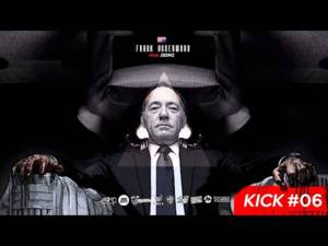 Frank Underwood [KICK #06] - Neile