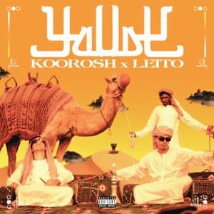 Yallah - Koorosh (Ft. Behzad Leito)