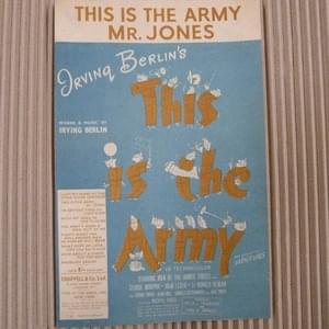 This Is the Army Mr. Jones - Irving Berlin