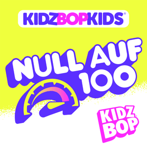 Null auf 100 - KIDZ BOP Kids