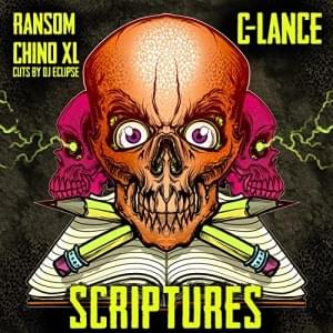 Scriptures - C-Lance (Ft. Chino XL & Ransom)