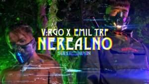 NEREALNO - V:RGO (Ft. EMIL TRF)