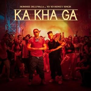 Ka Kha Ga - Hommie Dilliwala (Ft. Yo Yo Honey Singh)