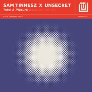 Take A Picture - UNSECRET (Ft. Sam Tinnesz)