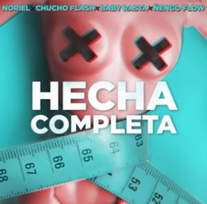 Hecha Completa - EZ Made Da Beat (Ft. Baby Rasta, Chucho Flash, Ñengo Flow & Noriel)