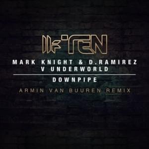 Downpipe (Armin van Buuren Radio Edit) - Mark Knight & D. Ramirez (Ft. Underworld)