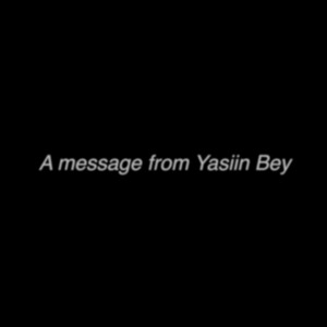 A Message from Yasiin Bey [via Kanye West] - Yasiin Bey