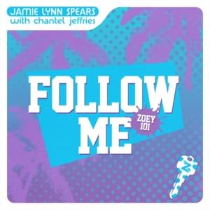 Follow Me (Zoey 101) - Jamie Lynn Spears & Chantel Jeffries