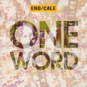 One Word - Brian Eno & John Cale