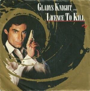 Licence to Kill - Gladys Knight