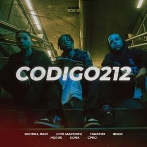 Codigo 212 - Cpro (Ft. Gona, HORUS ? TIERRA, Ibzen, Los Hermanos Química, Michxll Rain, Pipo Martinez & Tanatox)