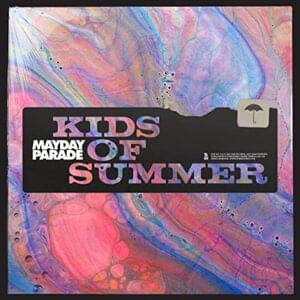 Kids of Summer - Mayday Parade