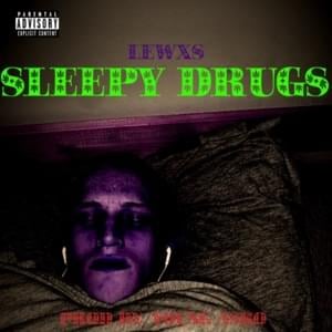 Sleepy Drugs - 7 GRANDY