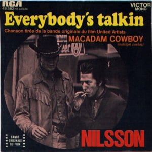 Everybody’s Talkin’ - Harry Nilsson