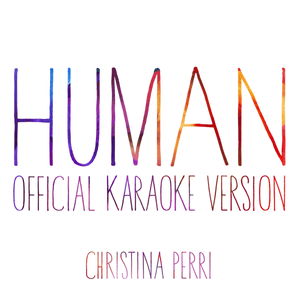 Human (Official Karaoke Version) - Christina Perri