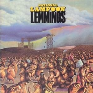 Lemmings Lament (CSNY Parody) - National Lampoon