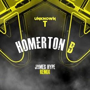 Homerton B (James Hype Remix) - Unknown T