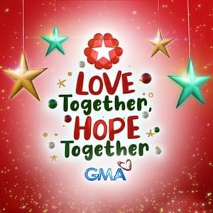 Love Together, Hope Together - Kapuso Singers