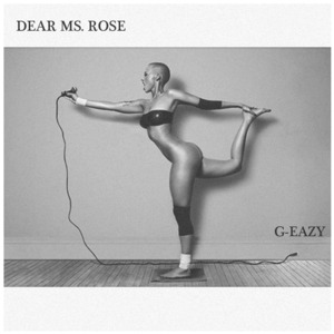 Dear Ms. Rose - G-Eazy (Ft. The Phenomenal Handclap Band)