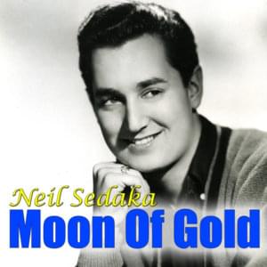 Moon of Gold - Neil Sedaka