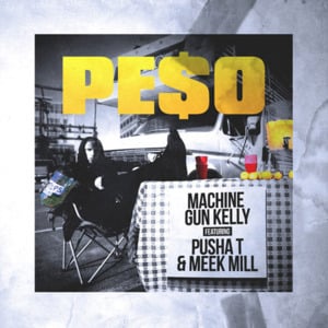 Pe$o - mgk (Ft. Meek Mill & Pusha T)