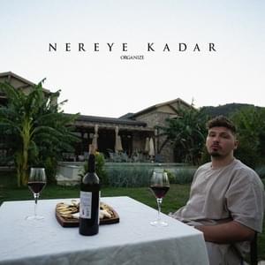 NEREYE KADAR - Organize