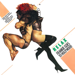 Relax - Frankie Goes to Hollywood