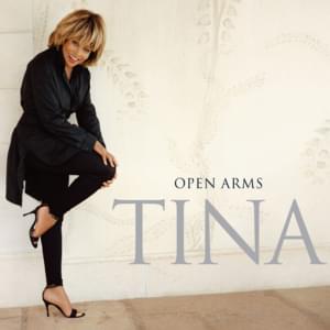 Open Arms - Tina Turner