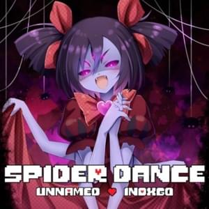 Spider Dance - Indxgo (Ft. Unnamed (Rapper))