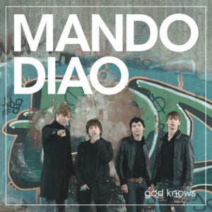 We’re Hit - Mando Diao