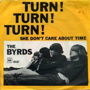 Turn! Turn! Turn! (To Everything There Is a Season) - The Byrds