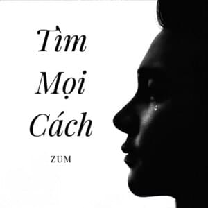 Tìm Mọi Cách - Zum